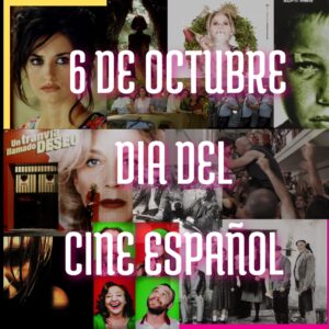 6 de octubre: Dia del cine español