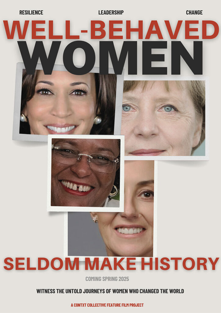 Well behaved women seldom make history